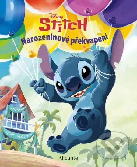 Stitch: Narozeninové překvapení - kolektív autorov - kniha z kategorie Pohádky