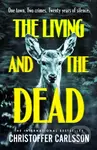 The Living and the Dead - Christoffer Carlsson