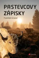 Pastevcovy zápisky (poškozená) - František Groessl