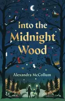 Into the Midnight Wood - Alexandra McCollum