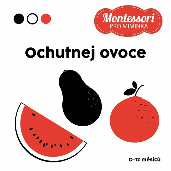 Kontrastní leporelo: Ochutnej ovoce (poškozená) - Korbelářová Adéla