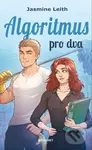 Algoritmus pro dva - Jasmine Leith - kniha z kategorie Romantická