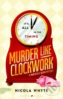Murder Like Clockwork - Nicola Whyte - kniha z kategorie Thrillery