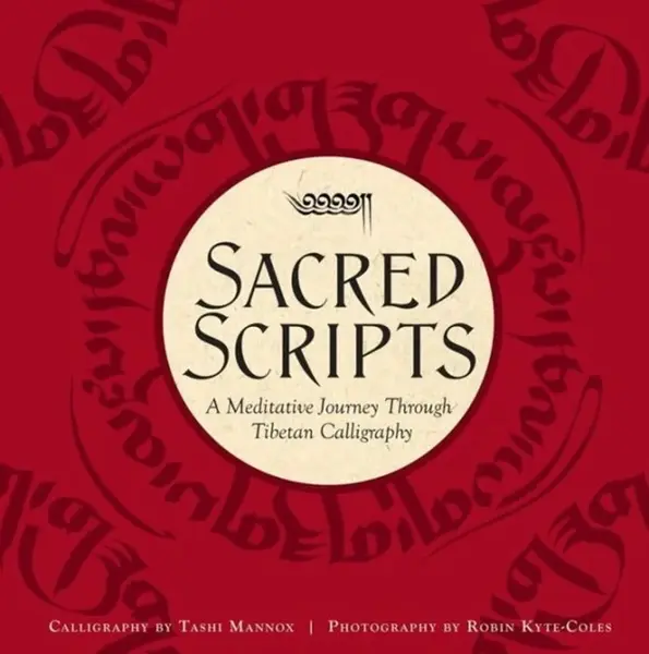 Sacred Scripts - Tashi Mannox