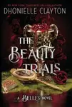 The Beauty Trials - Dhonielle Clayton