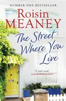 The Street Where You Live - Roisin Meaney