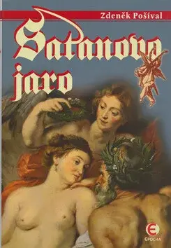 Satanovo jaro (poškozená) - Zdeněk Pošíval