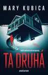 Ta druhá - Mary Kubica
