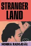 Strangerland - Monika Radojevic