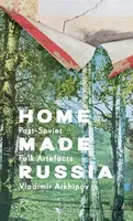 Home Made Russia - FUEL, Vladimir Arkhipov