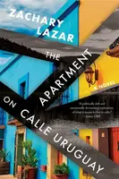 Apartment on Calle Uruguay - Zachary Lazar