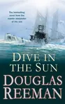 Dive in the Sun - Douglas Reeman