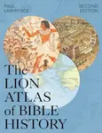 Lion Atlas of Bible History - Paul Lawrence