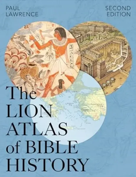 Lion Atlas of Bible History - Paul Lawrence