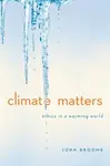 Climate Matters - John Broome