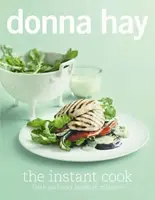 The Instant Cook - Donna Hay