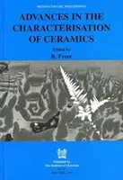 Advances in the Characterisation of Ceramics - Robert Freer