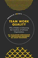 Team Work Quality - Dr. Senthilkumar  Nakkeeran, Sanjay  Mohapatra, Rajalakshmi  Subramaniam