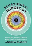 Behavioural Iridology - Andrew Mason
