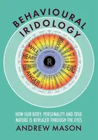 Behavioural Iridology - Andrew Mason