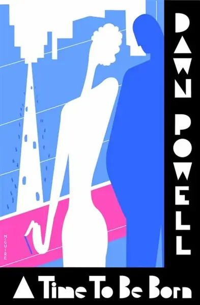 A Time To Be Born - Dawn Powell