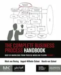 The Complete Business Process Handbook - August-Wilhelm , Saarland University, Saarbrucken, Germany) Scheer, Mark  Von Rosing, Henrik  von Scheel