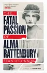 The Fatal Passion of Alma Rattenbury - Sean O'Connor