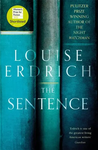 The Sentence - Erdrich Louise