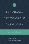 Reformed Systematic Theology, Volume 3 - Joel Beeke, Paul M. Smalley