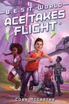 Ace Takes Flight - Cory McCarthy