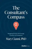The Consultant's Compass - Mary Cianni