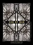 Son of Man - Charles Martin