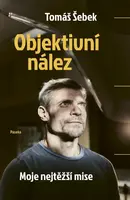 Objektivní nález (poškozená) - Tomáš Šebek