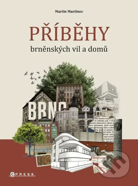 Příběhy brněnských vil a domů - Martin Martinec - kniha z kategorie Městská architektura
