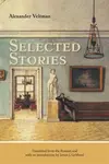 Selected Stories - Alexander Fomich Veltman