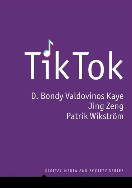 TikTok - D. Bondy Valdovinos  Kaye, Patrik  Wikstrom, Jing  Zeng