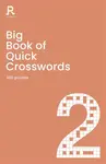 Big Book of Quick Crosswords Book 2 - Richardson Puzzles and Games