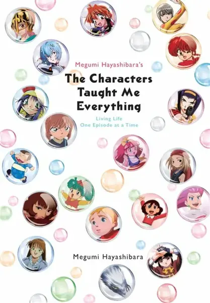 Megumi Hayashibara's The Characters Taught Me Everything - Jenny McKeon, Nathaniel Thrasher, Megumi Hayashibara