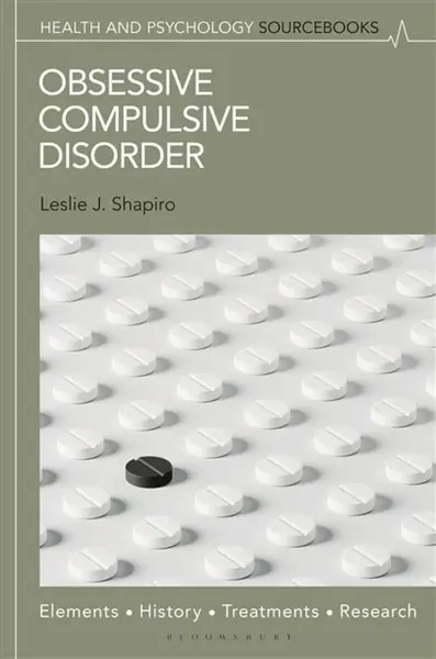 Obsessive Compulsive Disorder - Leslie J.  Shapiro