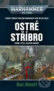 Warhammer 40.000 - Ostré stříbro - Dan Abnett - kniha z kategorie Sci-fi