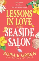 Lessons in Love at the Seaside Salon - Sophie Green