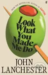 Look What You Made Me Do ('A great read' Jesse Armstrong, creator of Succession) - kniha z kategorie Thrillery