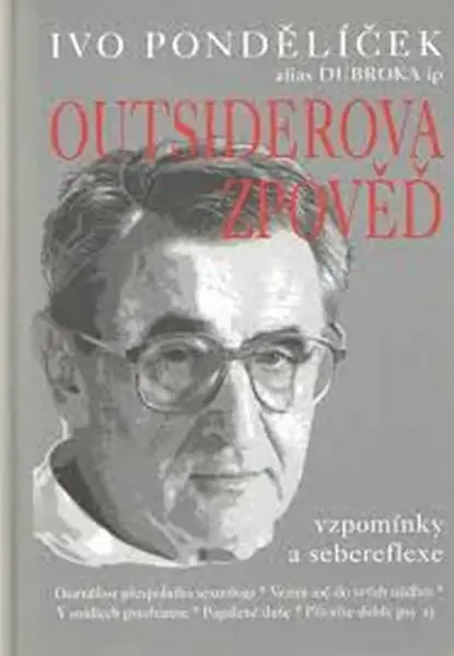 Outsiderova zpověď (poškozená) - Ivo Pondělíček