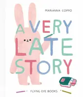 A Very Late Story - Marianna Coppo