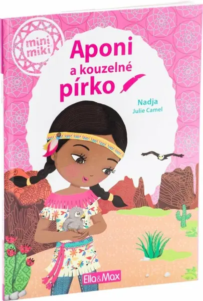 Aponi a kouzelné pírko - Julie Camel