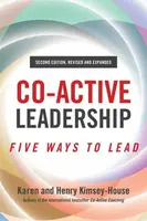 Co-Active Leadership, Second Edition - Henry Kimsey-House, Karen Kimsey-House