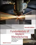 Fundamentals of Modern Manufacturing - Mikell P.  Groover