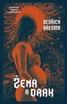 Žena a drak - Bedřich Březina