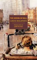 The Kremlin Ball - Curzio Malaparte, Jenny McPhee
