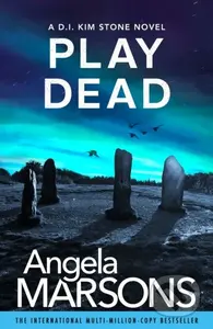Play Dead (A gripping serial killer thriller) - Angela Marsons - kniha z kategorie Detektivky, thrillery a horory